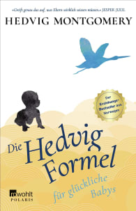 Die Hedvig-Formel für glückliche Babys