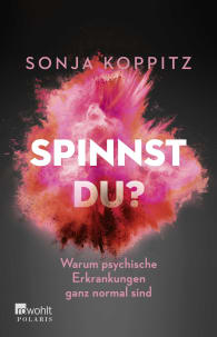 Spinnst du?