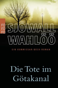 Die Tote im Götakanal: Ein Kommissar-Beck-Roman