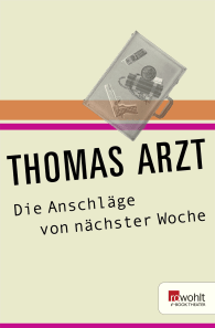 Die Anschläge von nächster Woche