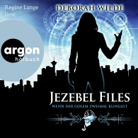 Jezebel Files – Wenn der Golem zweimal klingelt