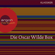 Die Oscar Wilde Box (Das Gespenst von Canterville / Die schönsten Märchen / Meistererzählungen / Lord Arthur Saviles Verbrechen)