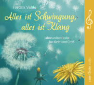 Alles ist Schwingung, alles ist Klang