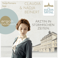 Das Juliusspital. Ärztin in stürmischen Zeiten