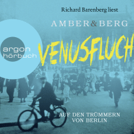 Venusfluch. Auf den Trümmern von Berlin
