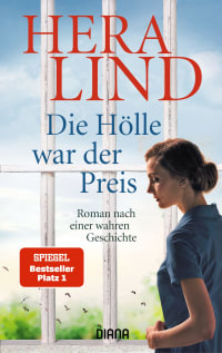 Hera Lind, Die Hölle war der Preis