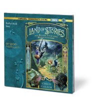 Land of Stories: Das magische Land 1 – Die Suche nach dem Wunschzauber Zusatzmaterial