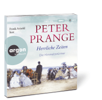 Zusatzmaterial PA 978 3 8398 2142 8 innen 002 von Herrliche Zeiten – Die Himmelsstürmer: Roman von Peter Prange, Frank Arnold