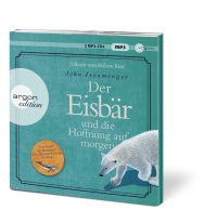 Der Eisbär und die Hoffnung auf morgen Zusatzmaterial