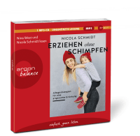 Erziehen ohne Schimpfen Zusatzmaterial