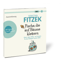Zusatzmaterial PA 978 3 8398 9476 7 innen 001 von Fische, die auf Bäume klettern: Ein Kompass für das große Abenteuer namens Leben von Sebastian Fitzek