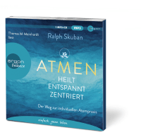 ATMEN - heilt - entspannt - zentriert Zusatzmaterial