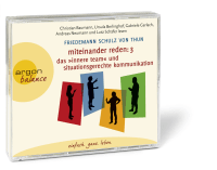 Miteinander reden Teil 3: Das »Innere Team« und situationsgerechte Kommunikation Zusatzmaterial