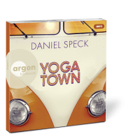 Zusatzmaterial PA 978 3 8398 2092 6 innen 001 von Yoga Town: Roman von Daniel Speck, Mina Tander