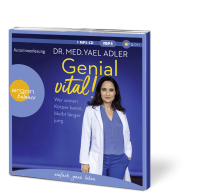 Zusatzmaterial PA 978 3 8398 8252 8 innen 001 von Genial vital!: Wer seinen Körper kennt, bleibt länger jung von Dr. med. Yael Adler