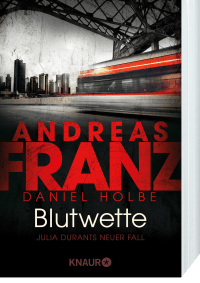 Zusatzmaterial PA 978 3 426 52084 0 von Blutwette: Julia Durants neuer Fall von Andreas Franz, Daniel Holbe