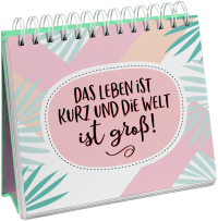 Zusatzmaterial PA 978 3 8485 2373 3 innen 04 von Have a good day! Kleine Mottos für deinen Tag: Aufstellbuch