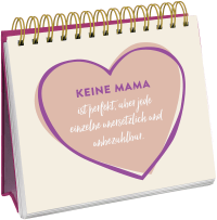 Die besten Mamas sind nicht perfekt, sie sind echt. Zusatzmaterial