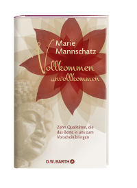 Zusatzmaterial PA 978 3 426 29273 0 von Vollkommen unvollkommen: Zehn Qualitäten, die das Beste in uns zum Vorschein bringen von Marie Mannschatz