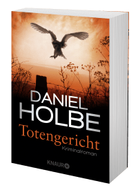 Zusatzmaterial PA 978 3 426 52204 2 von Totengericht: Kriminalroman von Daniel Holbe