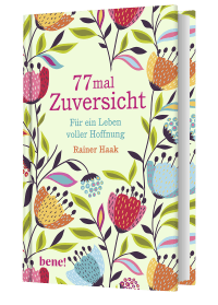 Zusatzmaterial PA 978 3 96340 145 9 innen 01 von 77 mal Zuversicht: Für ein Leben voller Hoffnung von Rainer Haak