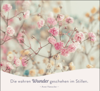 In der Stille blüht die Kraft Zusatzmaterial