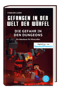 Gefangen in der Welt der Würfel. Die Gefahr in den Dungeons. Ein Abenteuer für Minecrafter Zusatzmaterial