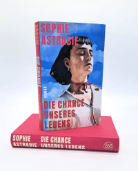 Zusatzmaterial PA 978 3 7587 0017 0 innen 001 von Die Chance unseres Lebens: Roman von Sophie Astrabie