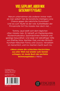 Zusatzmaterial 9783596711956 U4 von Man müsste mal – Nix gemacht und trotzdem happy: Neue Gute-Laune-Storys von Tommy Jaud