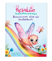 Rosalein Schmetterschwein Zusammen sind wir kunterbunt Zusatzmaterial