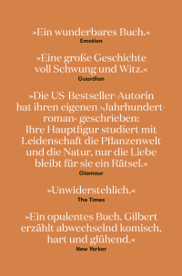Zusatzmaterial U3 978 3 596 70810 9 von Das Wesen der Dinge und der Liebe: Roman von Elizabeth Gilbert