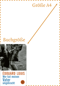 Zusatzmaterial PA 978 3 596 52340 5 abmessung von Wer hat meinen Vater umgebracht von Édouard Louis