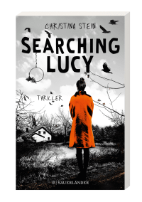 Zusatzmaterial PA 978 3 7373 5712 8 innen 3D 005 von Searching Lucy: Thriller von Christina Stein