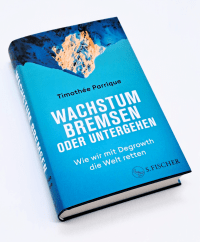Zusatzmaterial PA 978 3 10 397606 9 innen 001 von Wachstum bremsen oder untergehen: Wie wir mit Degrowth die Welt retten von Timothée Parrique