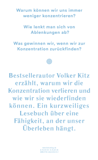 Zusatzmaterial 9783462001037 U4 von Konzentration: Warum sie so wertvoll ist und wie wir sie bewahren von Volker Kitz
