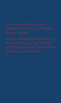 Zusatzmaterial 9783462005400 U4 von Emotionale Gleichgewichtsstörung: Kleine Philosophie für verrückte Zeiten von Jürgen Wiebicke
