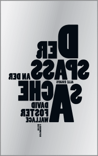 Zusatzmaterial 9783462049893 U4 von Der Spaß an der Sache: Alle Essays von David Foster Wallace