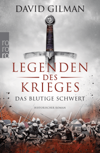 Buchcover von Legenden des Krieges: Das blutige Schwert von David Gilman