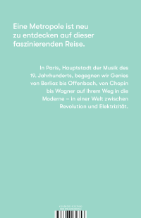 Zusatzmaterial 9783498030353 U4 von Der Klang von Paris: Eine Reise in die musikalische Metropole des 19. Jahrhunderts von Volker Hagedorn