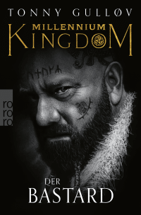 Buchcover von Millennium Kingdom: Der Bastard von Tonny Gulløv