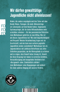 Zusatzmaterial 9783499013201 U4 von Herzgewalt: Warum wir kriminelle Jugendliche nicht alleinlassen dürfen von Jens Mollenhauer