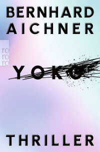 Buchcover von Yoko  von Bernhard Aichner