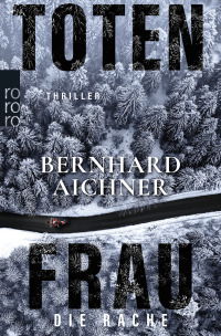 Buchcover von Totenfrau - Die Rache von Bernhard Aichner