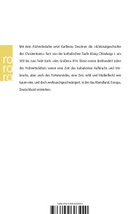 Zusatzmaterial 9783499603440 U4 von Kriminalgeschichte des Christentums 4: Frühmittelalter: Von König Chlodwig I. (um 500) bis zum Tode Karls 'des Großen' (814) von Karlheinz Deschner