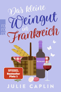 Buchcover von Das kleine Weingut in Frankreich von Julie Caplin