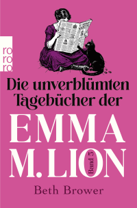 Buchcover von Die unverblümten Tagebücher der Emma M. Lion von Beth Brower