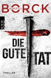 Buchcover von Die gute Tat von Hubertus Borck