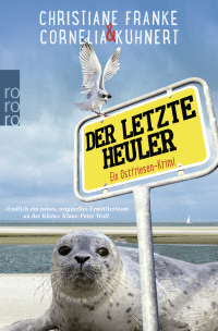 Buchcover von Der letzte Heuler von Cornelia Kuhnert, Christiane Franke