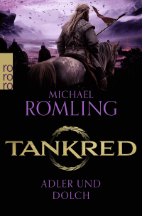 Buchcover von Tankred: Adler und Dolch von Michael Römling