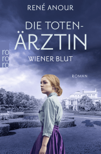 Buchcover von Die Totenärztin: Wiener Blut von René Anour